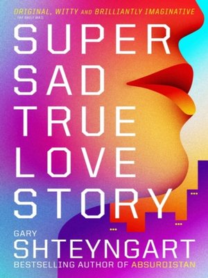 cover image of Super Sad True Love Story